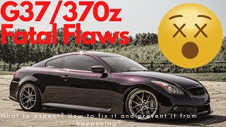 FATAL FLAWS of a G37/ 370z!