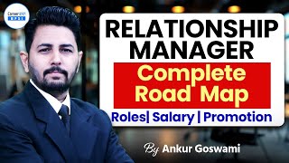 Relationship Manager Career Roadmap | RM Role, Salary & Promotion Explained | Complete Career Guide