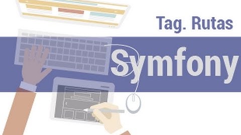 Symfony 3 - 38 - Twig. Nomenclatura de rutas