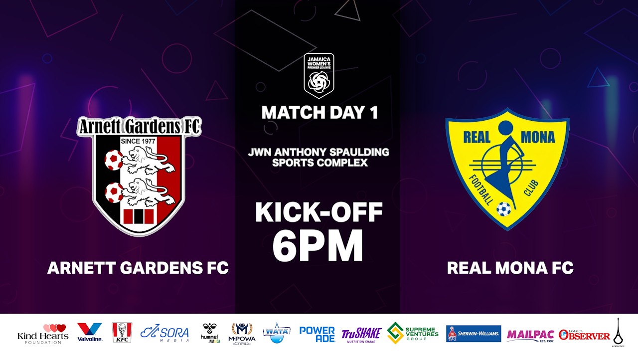 JA Women's Premier League | Match Day 1 | Arnett Gardens vs Real Mona FC | Kick Off 6:00 PM