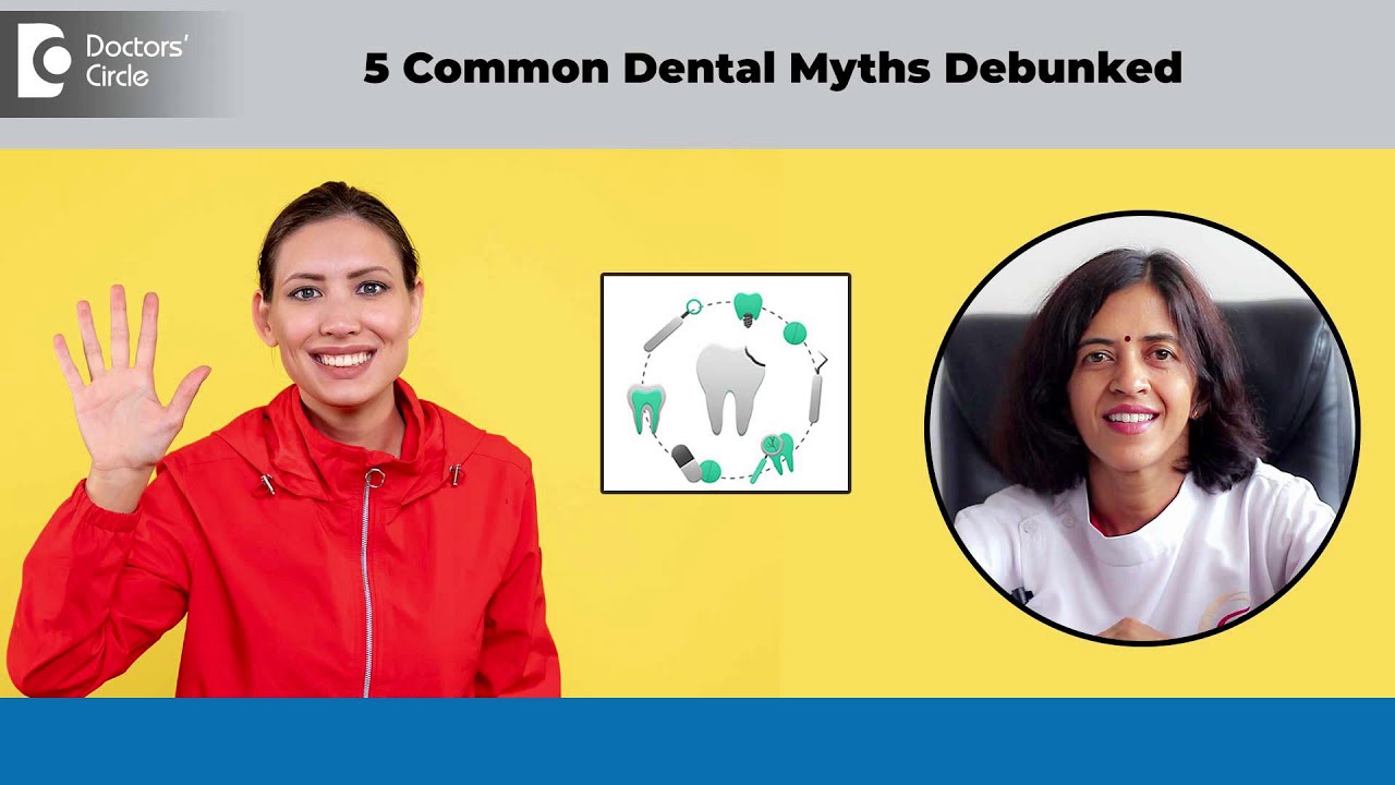 5 Common Dental Myths debunked | Brushing| Scaling| Extraction- Dr ...