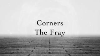 The Fray - Corners (Lyrics) chords