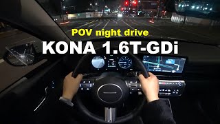 2023 Hyundai KONA 1.6T GDi FWD POV night drive