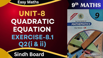 Exercise 8.1 Q2(i & ii) Class 9 math Sindh Board Chapter-8(Quadratic equation) by ms hina.