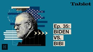 What Really Matters With Walter Russell Mead - Ep 35 Biden V Bibi