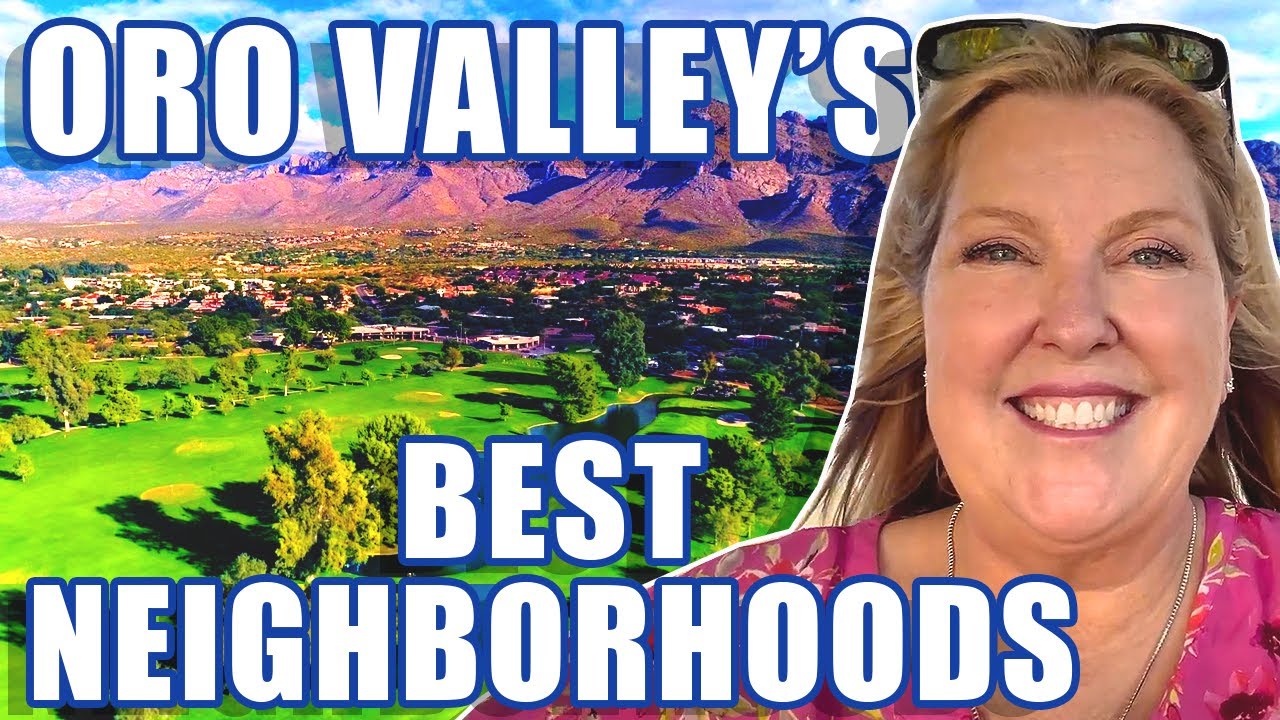 WHERE TO STAY IN ORO VALLEY AZ Best Neighborhoods In Oro Valley