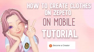 How To Become a Creator! / Create Clothing in ZEPETO using Phone! *NEW UPDATE* screenshot 3