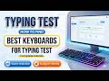 Best Keyboards for Typing Test 2026 🔥 | KVS NVS EMRS - JSA | Junior Secretariat Assistant & Others