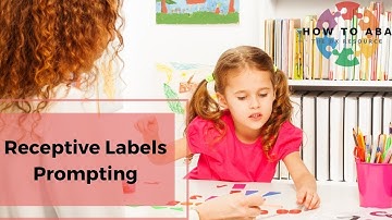 How to: Prompt When Teaching Receptive Labels