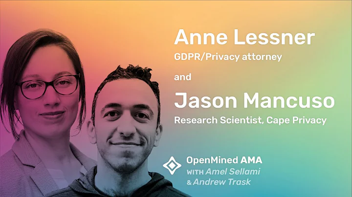 OpenMined AMA with Anne Lessner and Jason Mancuso