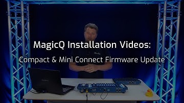 MagicQ Installation Videos: How to Update Firmware on Compact and Mini Connects