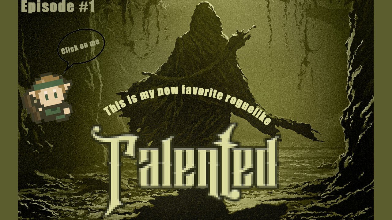 My new favorite roguelike- Talented