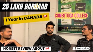 Students honest review about CANADA 🇨🇦 | kya apko canada ana chahiye 🤔 | Conestoga College 🇨🇦
