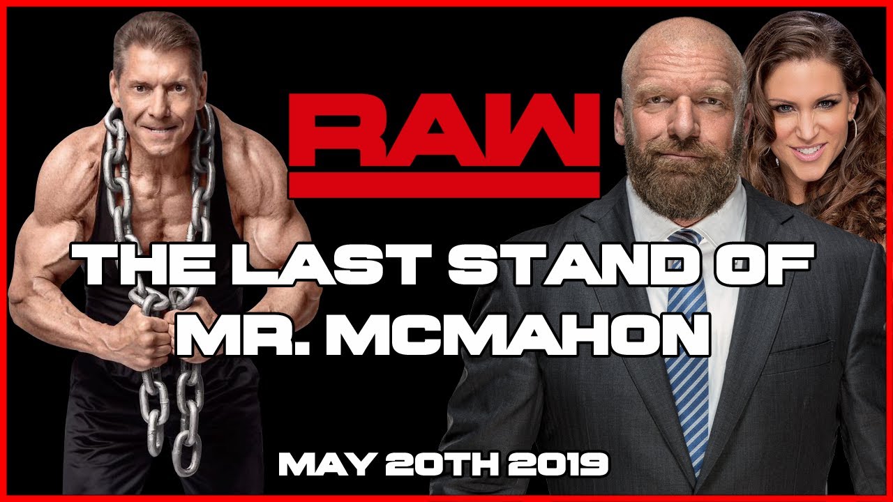 WWE Raw, May 20th 2019 | The Last Stand of Mr. McMahon [TEW 2016 | One-Off Episode]