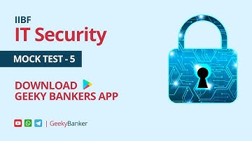 GEEKY BANKER IIBF CERTIFICATION IT SECURITY MOCK TEST   5