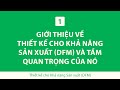 1. Giới thiệu về Thiết kế cho Khả năng Sản xuất (DFM) và Tầm Quan Trọng của Nó