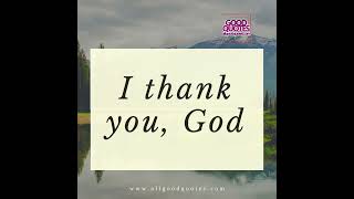 I Thank You God  God Quotes To Express Appreciation