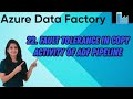 22. Fault tolerance in copy activity of ADF pipeline