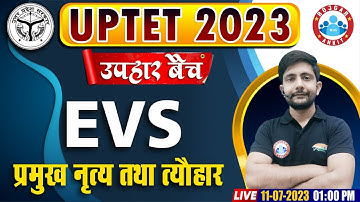 UPTET 2023 Free Class, प्रमुख नृत्य तथा त्यौहार, उपहार बैच, UPTET EVS, EVS Class By Ankit Sir