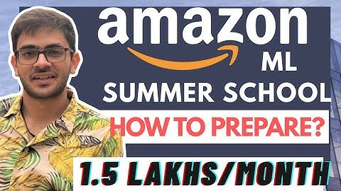 Amazon ML Summer School 2025 | How to Prepare?