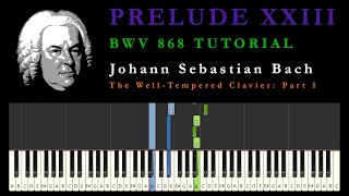 J. S. Bach - BWV 868 - Prelude 23 in B Major - Piano Tutorial (Synthesia)