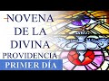 NOVENA A LA DIVINA PROVIDENCIA | ORACIONES Y REFLEXIONES | DÍA 1 | DÍA PRIMERO