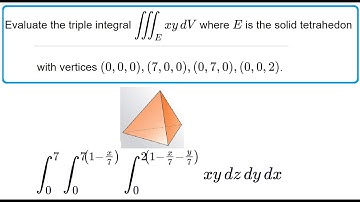 12.5 Evaluate the triple integral over the solid tetrahedron with given vertices