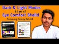 Samsung Galaxy Tab A9 में Dark Mode Vs Light Mode कौन सा Use karna चाहिए। Eye 👁️ Comfort Sheild .