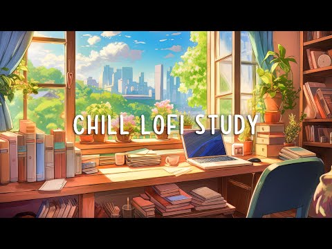 Chill Playlist For Studying and Working Effectively Everyday  ~ lofi hip hop mix ✨ Lofi Study Music