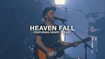 Heaven Fall (feat. Henry Seeley) // The Belonging Co