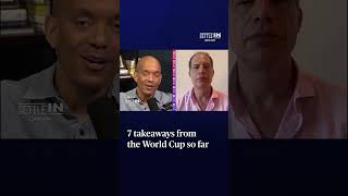 7 takeaways from the World Cup so far