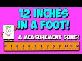 Measurement Song: 12 Inches in a Foot!