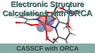How to CASSCF, tutorial with ORCA