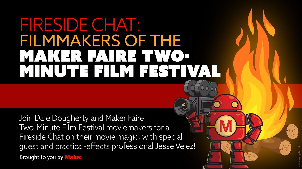Fireside Chat with Filmmakers of the Maker Faire Two-Minute Film Festival