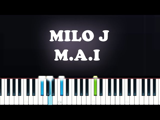 MILO J - M.A.I (Piano Tutorial)