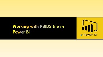 Working with PBIDS file in Power BI