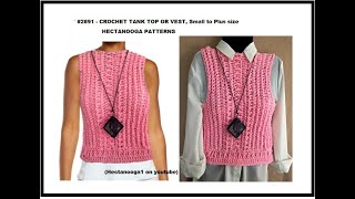 CROCHET TANK TOP OR VEST,  &amp; A JOKE,-- Small to Plus size,--  Pattern # 2891, video #2140