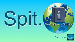 Spit. The Geographer’s Dictionary.