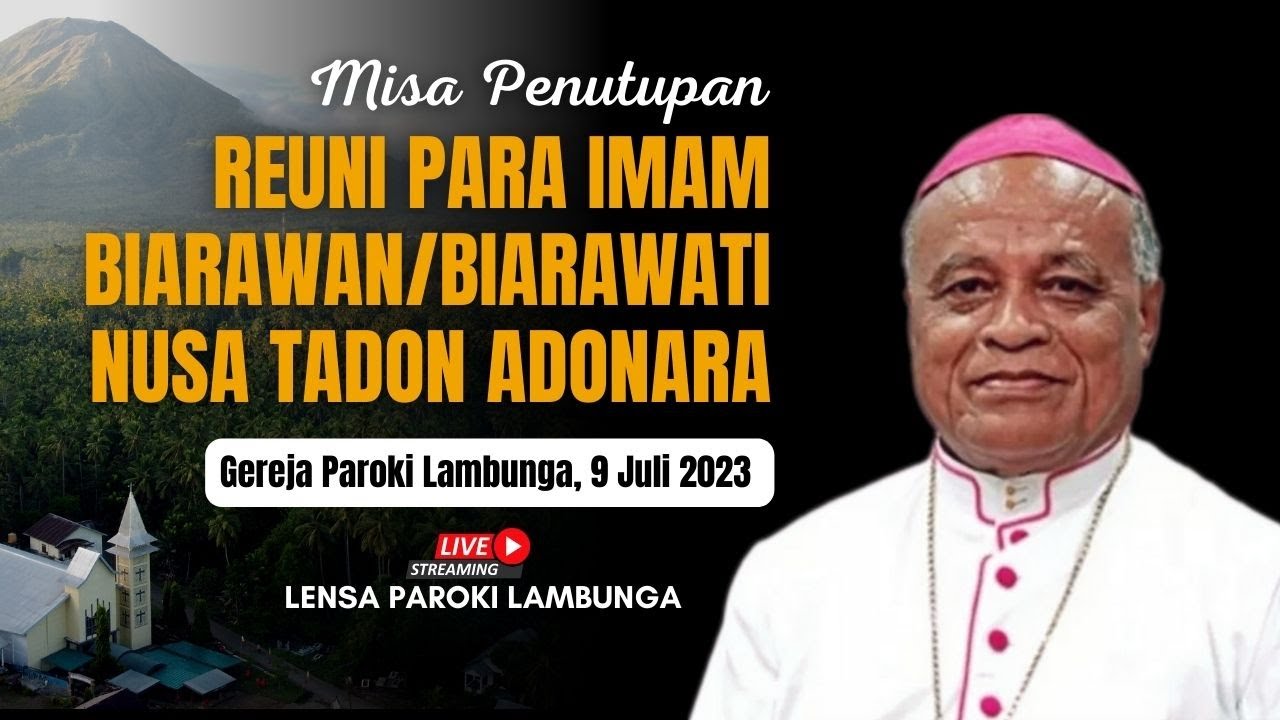 MISA PENUTUPAN | Reuni Para Imam, Biarawan/Biarawati Adonara - YouTube