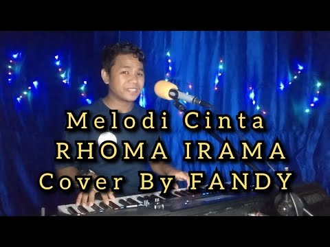 Melodi Cinta RHOMA IRAMA Cover By FANDY
