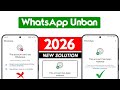 WhatsApp Ban New Solution 2026 ✅ | This account can't use Whatsapp Problem New Solution 2026