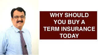 Why Should You Buy A Term Insurance Today ? Dr. Chandrakantha Bhat