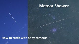 Perseid Meteor Shower - very easy way to catch Shooting Stars with Sony cameras. Tutorial.