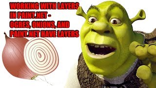 Understanding How Layers Work In Paint.net 2018 - Ogres Are Like Onions - And So Is Paint.net