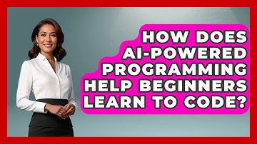 How Does AI-Powered Programming Help Beginners Learn to Code? - Learning To Code With AI