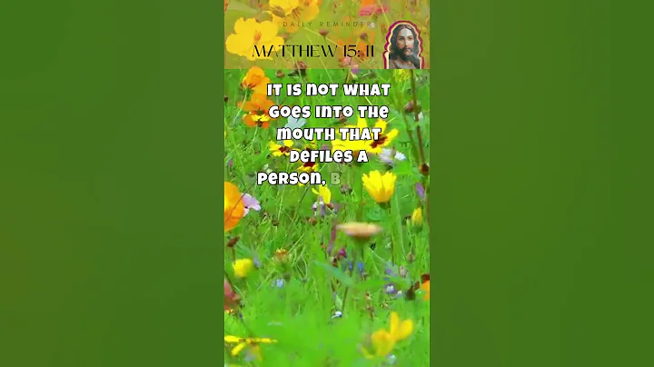 ⚘ Matthew 15: 10 - 12 †  It is What Comes Out of The Mouth That Defiles  † #followsjesus