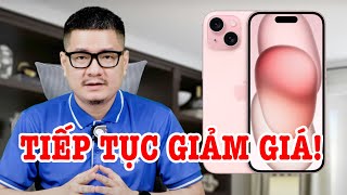 iPhone 15 tiếp tục giảm giá, hơn 14 Plus nhưng kém S24 Plus?