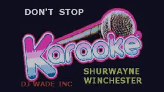 Shurwayne Winchester   Don't Stop, demo (lyrics)