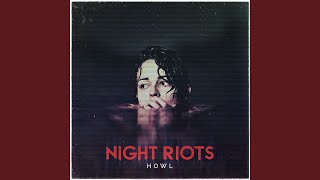 Video thumbnail of "Night Riots - Contagious"