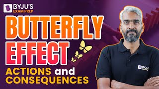 Butterfly Effect: Actions and Consequences | BYJUS GATE